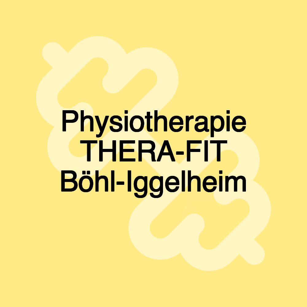 Physiotherapie THERA-FIT Böhl-Iggelheim