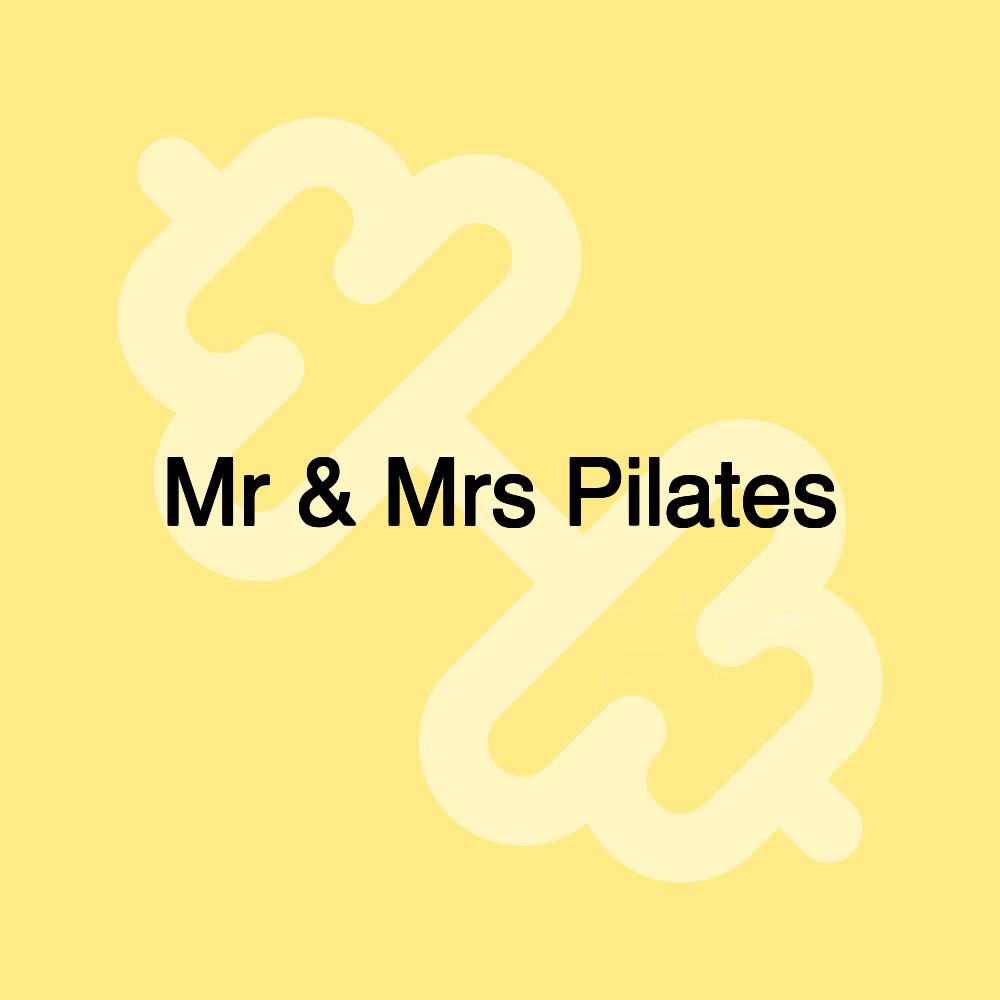 Mr & Mrs Pilates