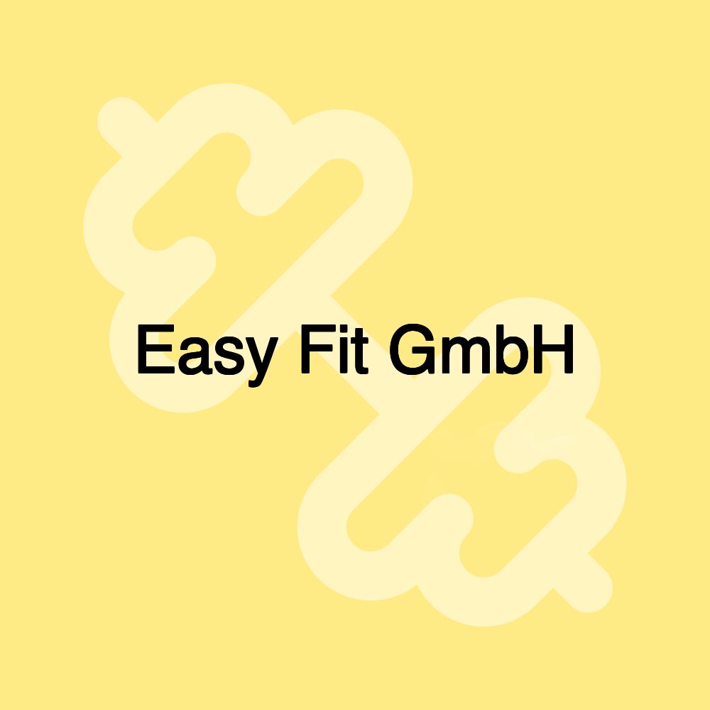 Easy Fit GmbH