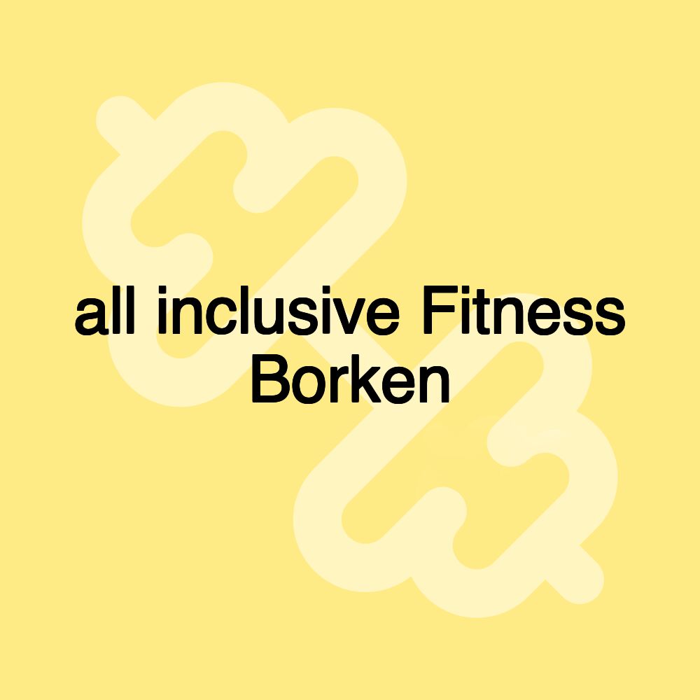 all inclusive Fitness Borken