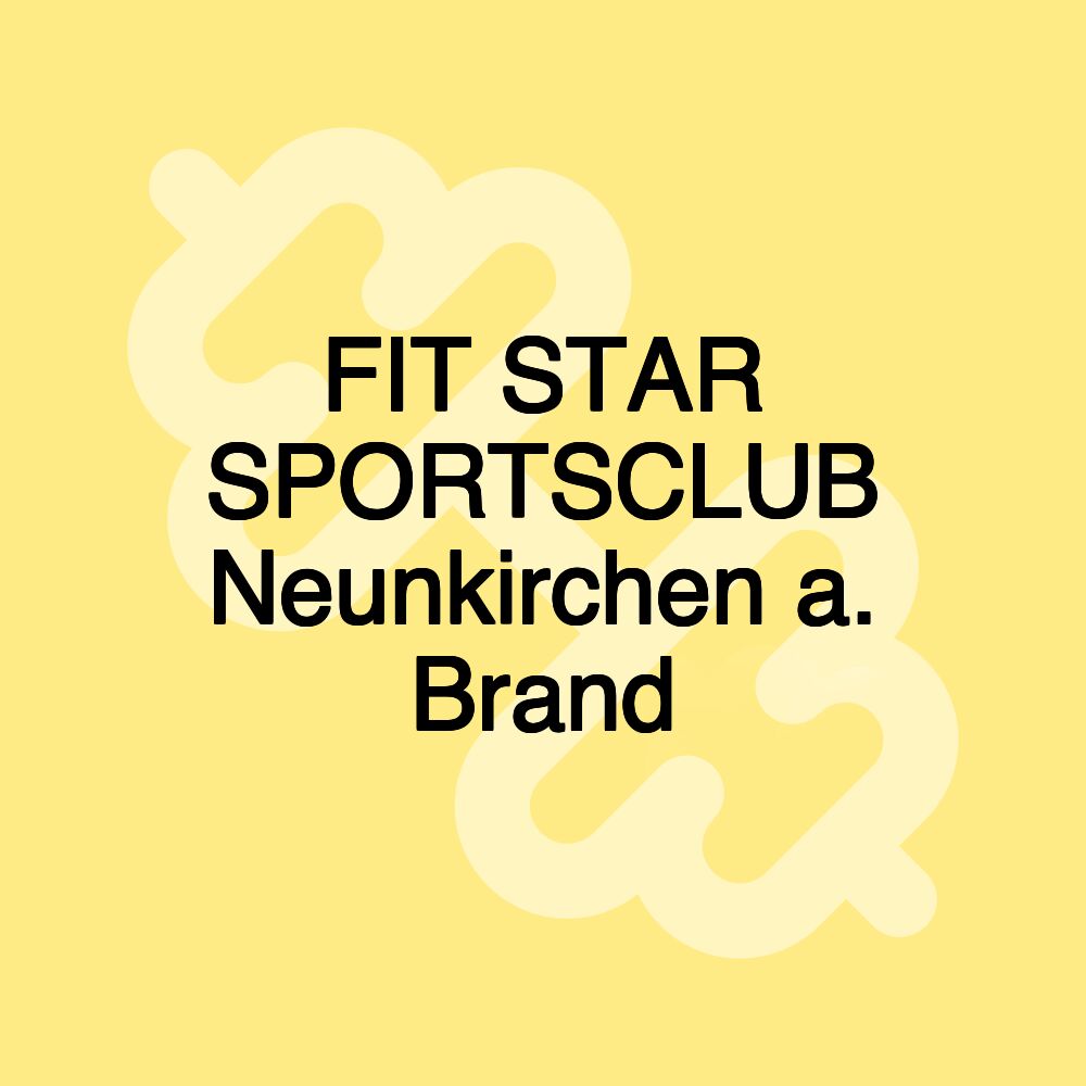 FIT STAR SPORTSCLUB Neunkirchen a. Brand