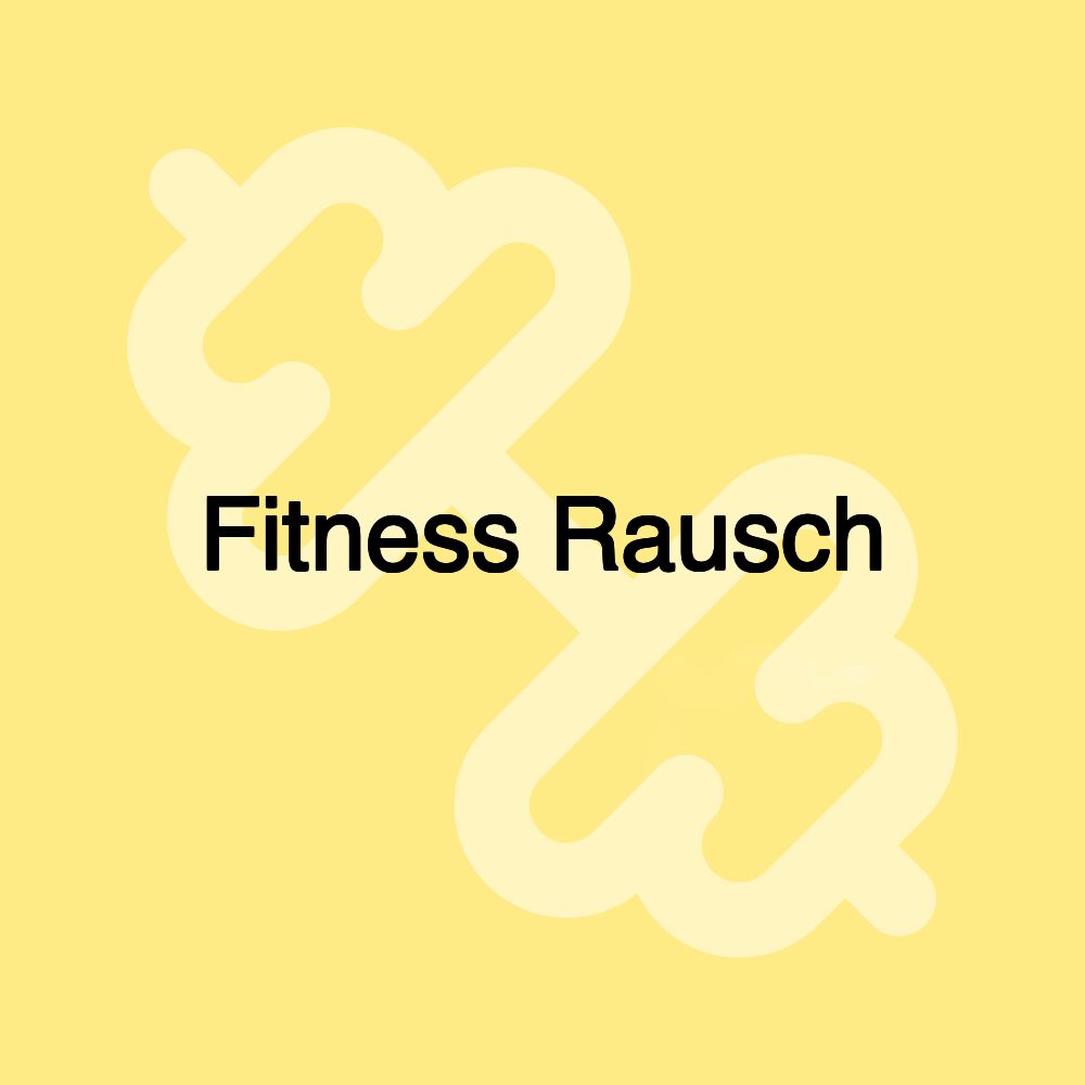 Fitness Rausch