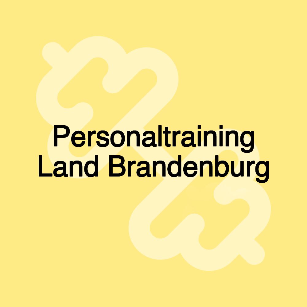 Personaltraining Land Brandenburg