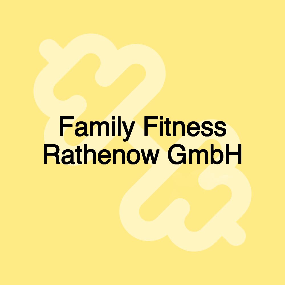 Family Fitness Rathenow GmbH