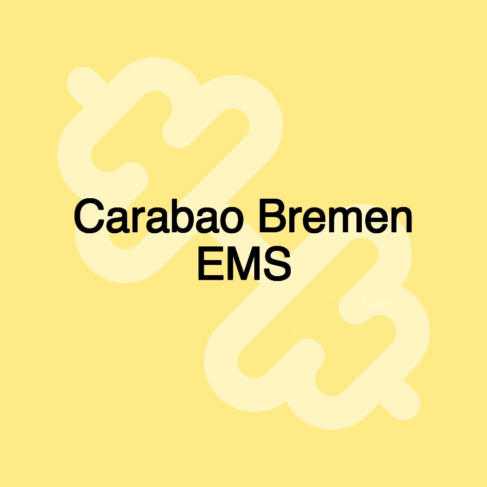 Carabao Bremen EMS