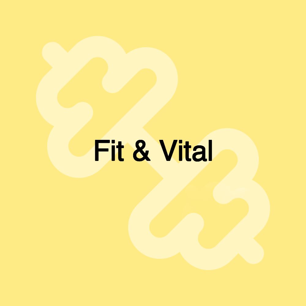 Fit & Vital