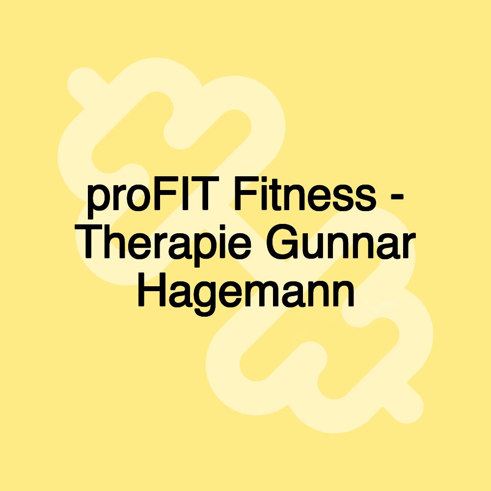 proFIT Fitness - Therapie Gunnar Hagemann