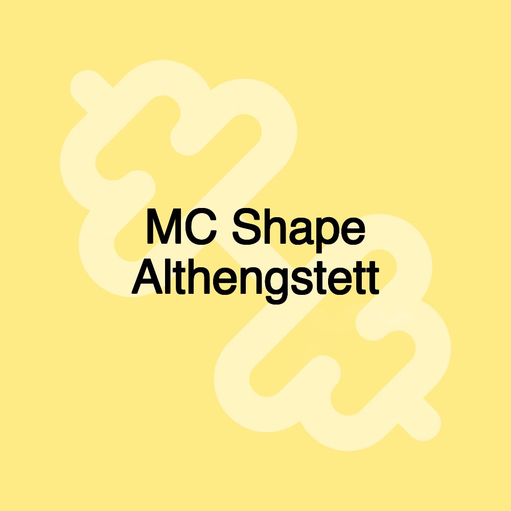 MC Shape Althengstett