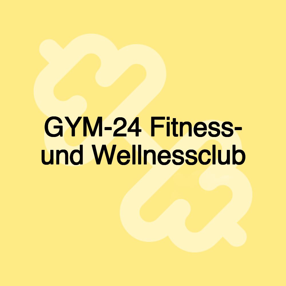 GYM-24 Fitness- und Wellnessclub