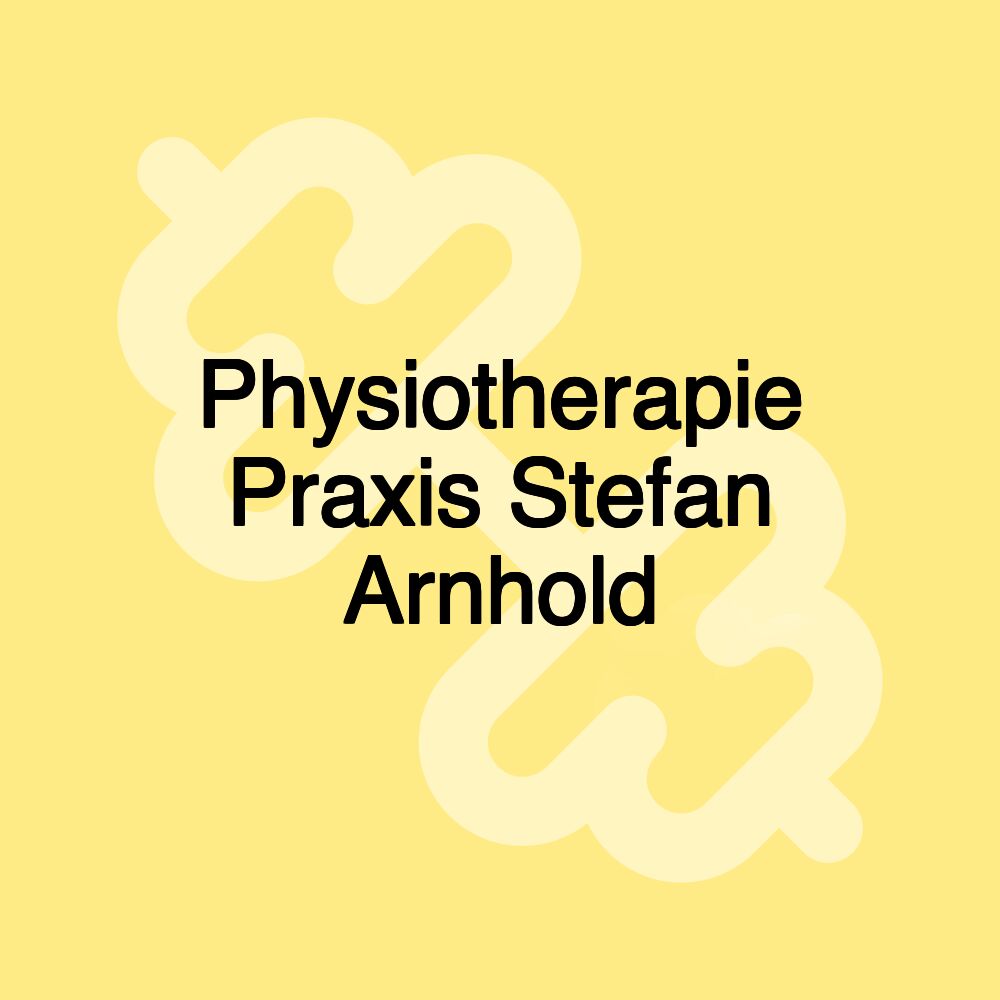 Physiotherapie Praxis Stefan Arnhold