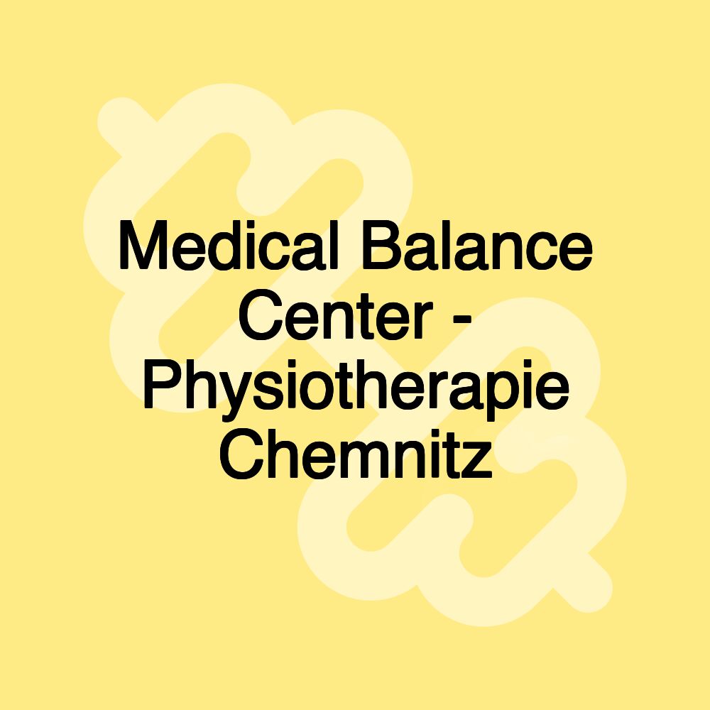 Medical Balance Center - Physiotherapie Chemnitz