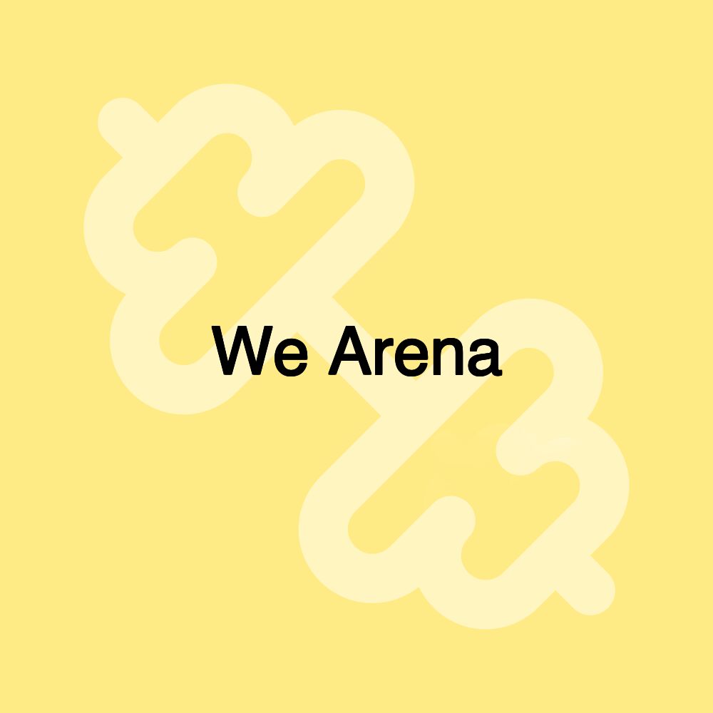 We Arena