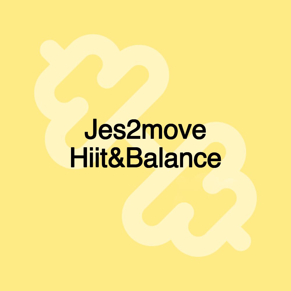 Jes2move Hiit&Balance