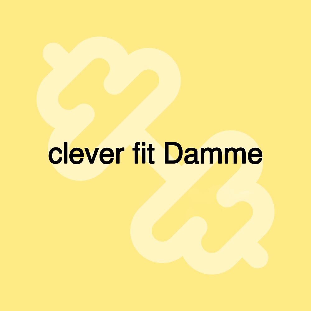 clever fit Damme