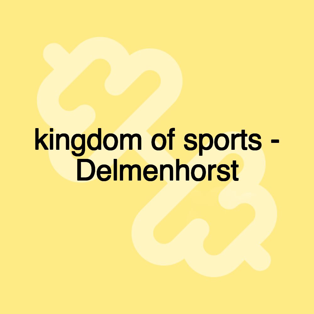 kingdom of sports - Delmenhorst