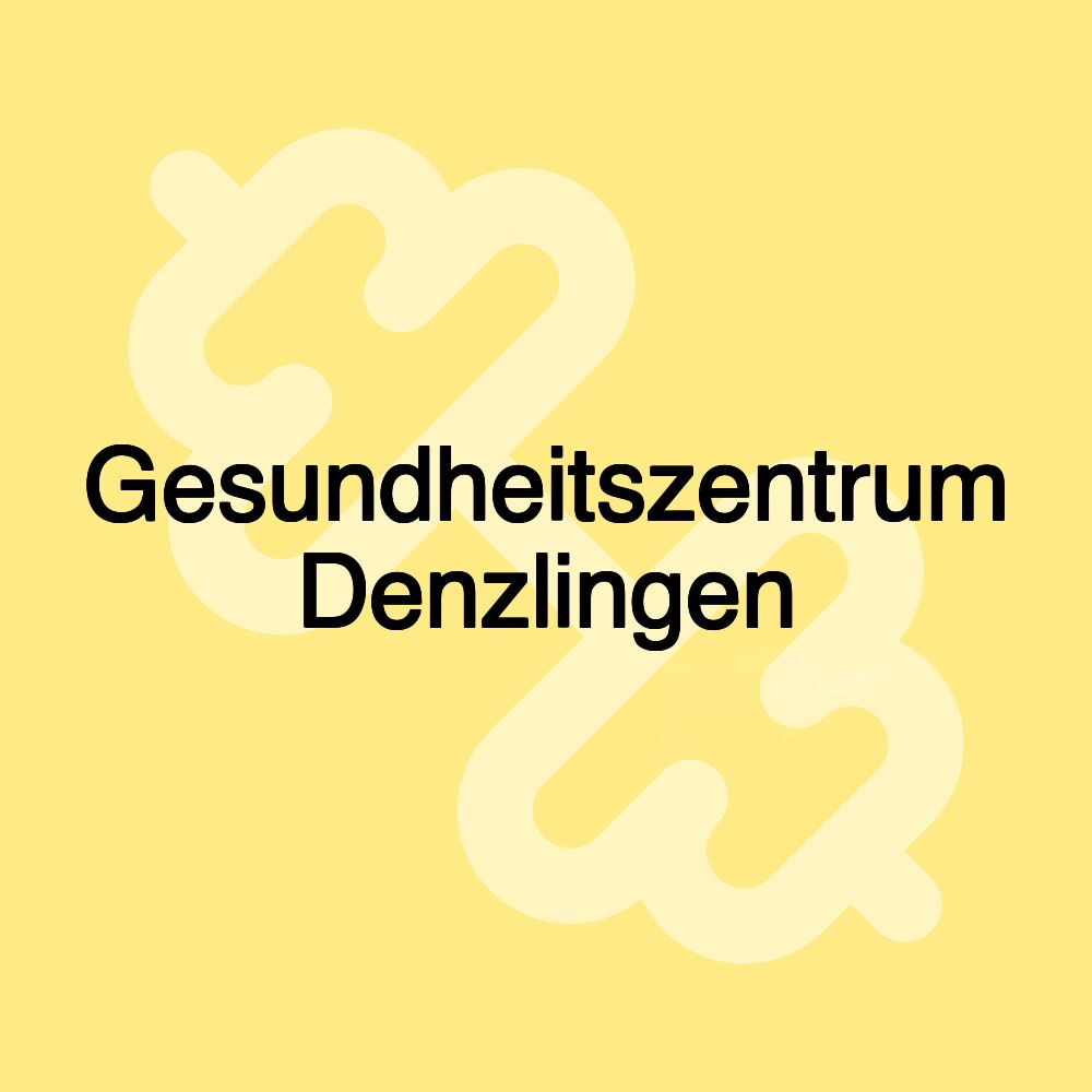 Gesundheitszentrum Denzlingen