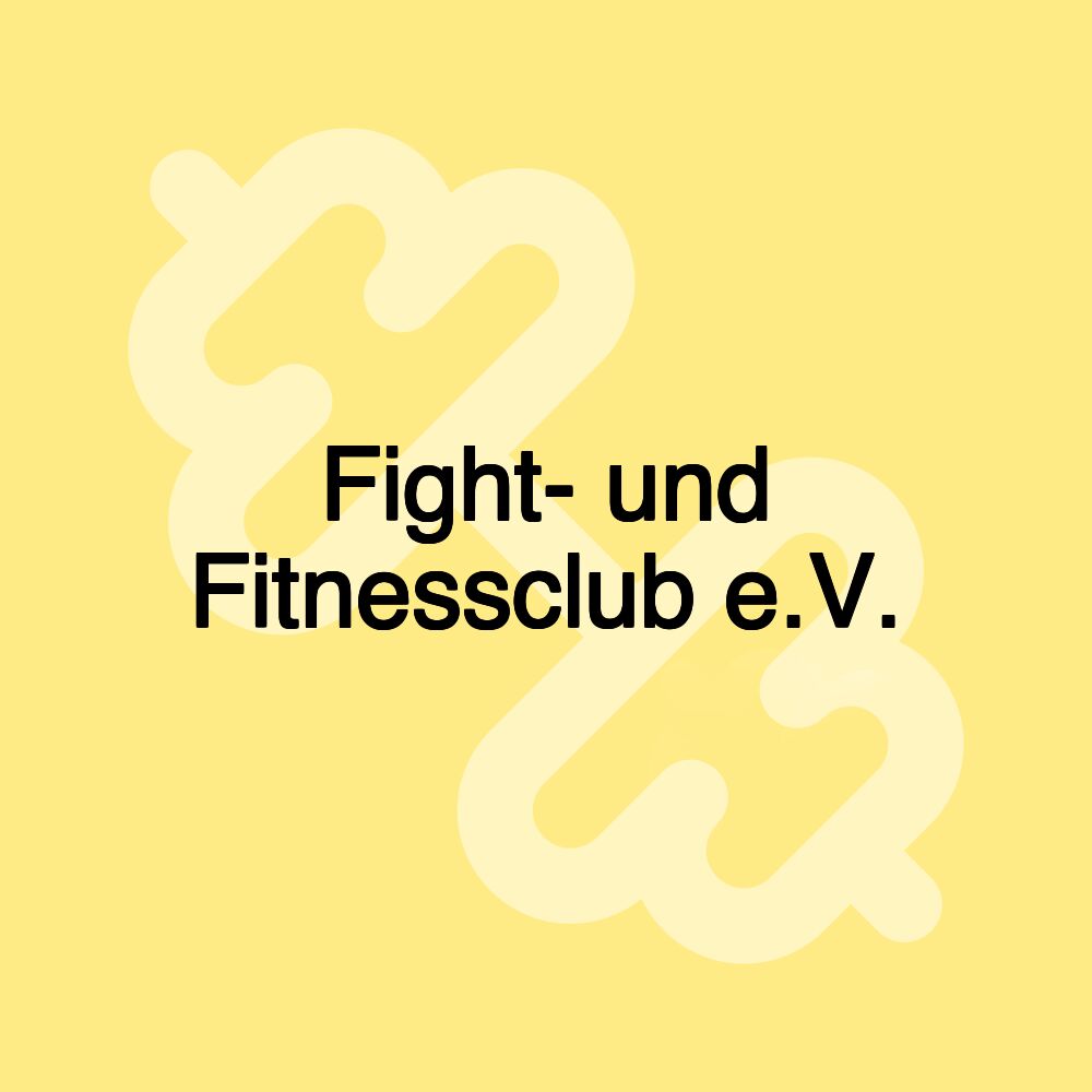 Fight- und Fitnessclub e.V.