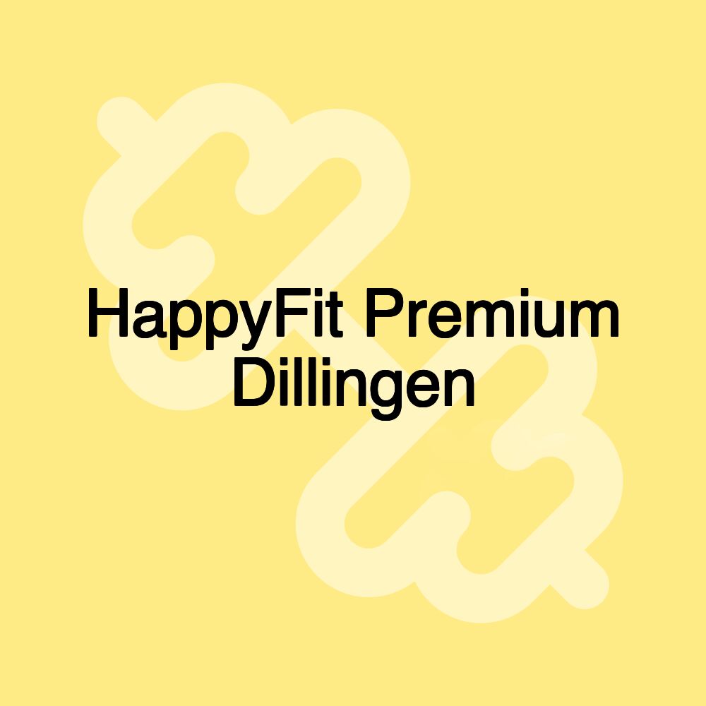 HappyFit Premium Dillingen