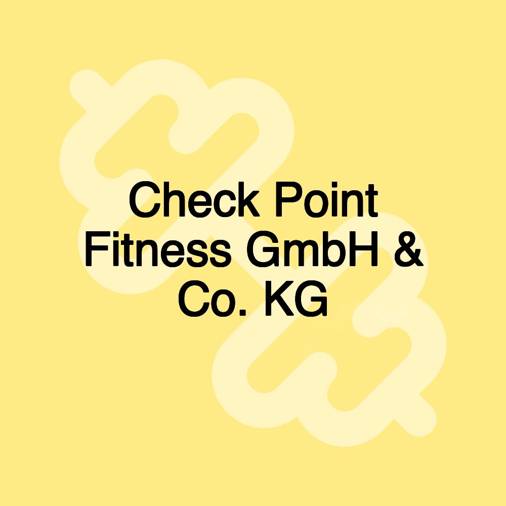 Check Point Fitness GmbH & Co. KG