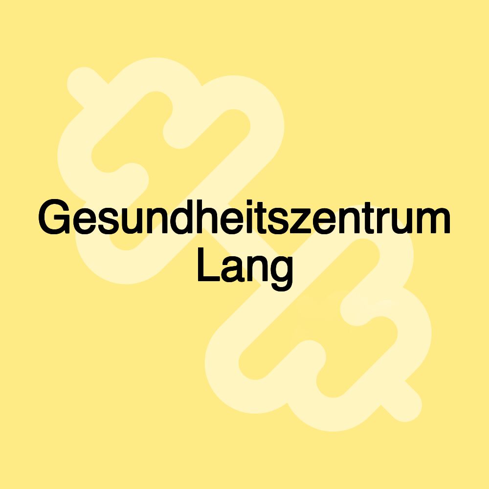 Gesundheitszentrum Lang