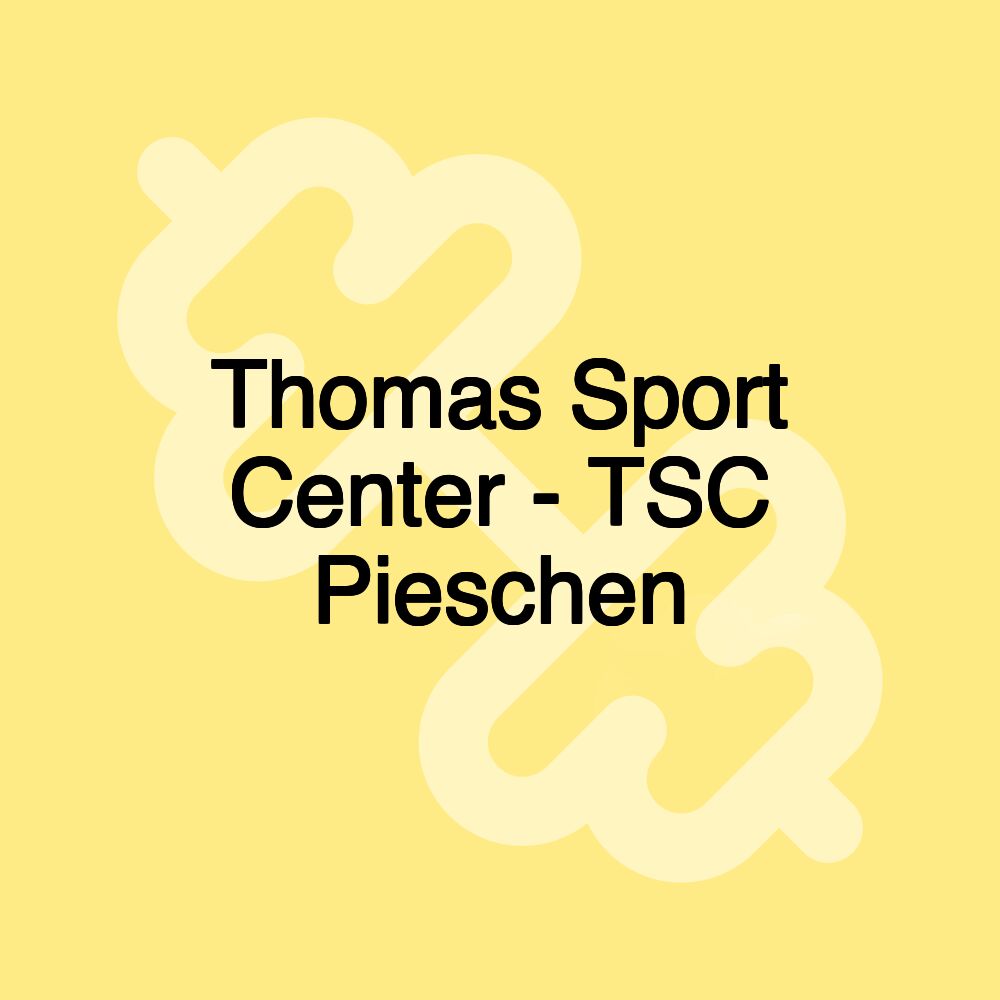 Thomas Sport Center - TSC Pieschen