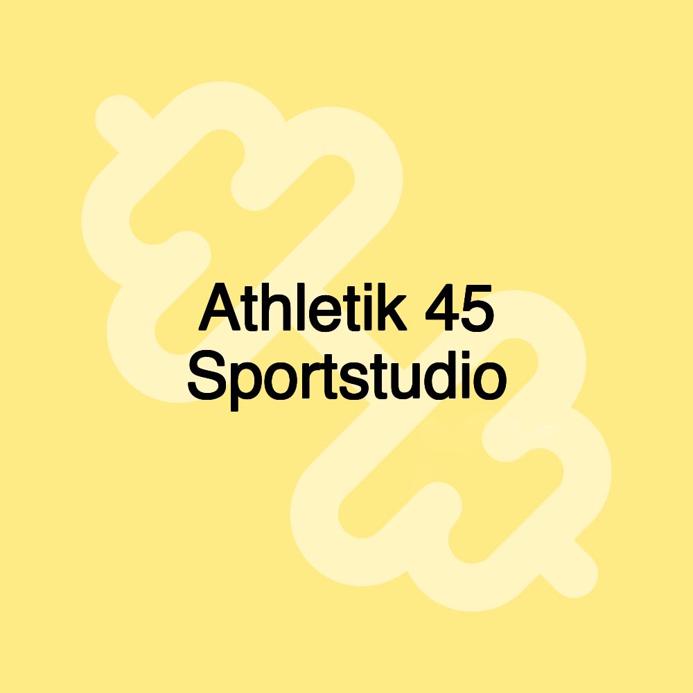 Athletik 45 Sportstudio