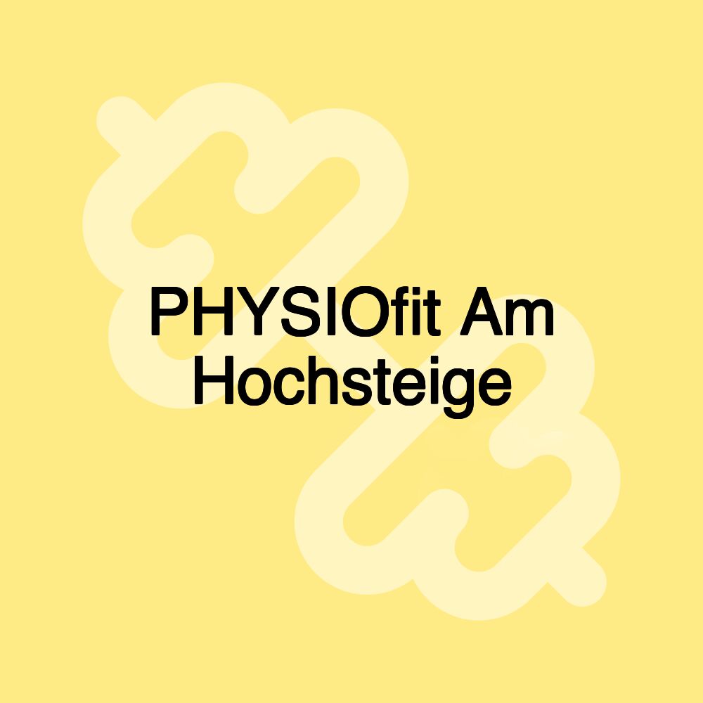 PHYSIOfit Am Hochsteige