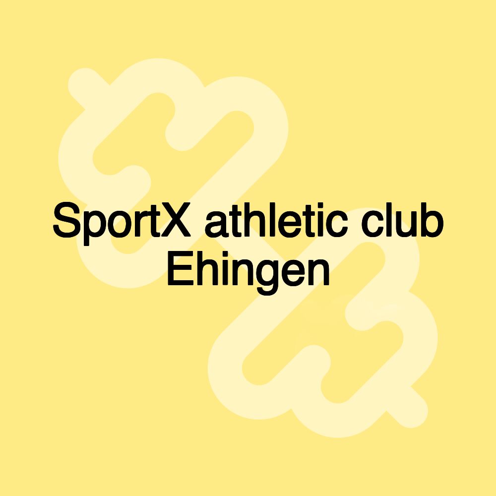 SportX athletic club Ehingen