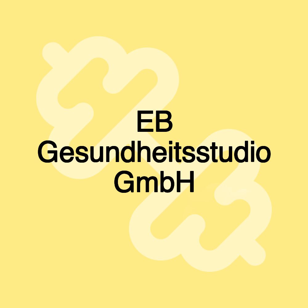 EB Gesundheitsstudio GmbH