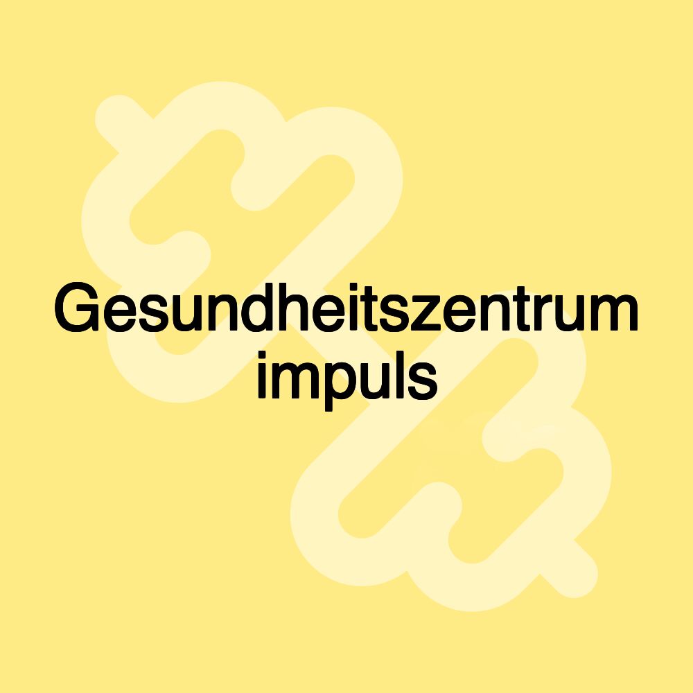 Gesundheitszentrum impuls