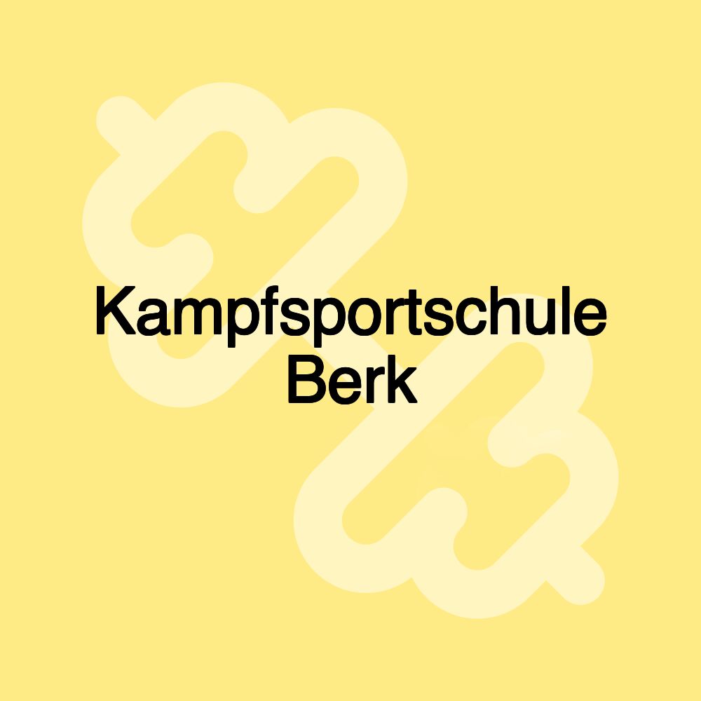 Kampfsportschule Berk