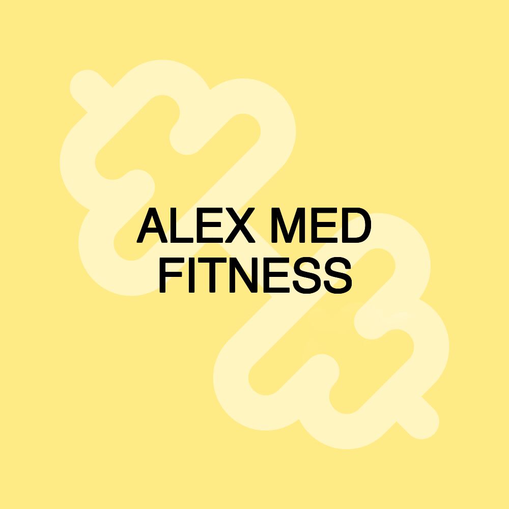 ALEX MED FITNESS