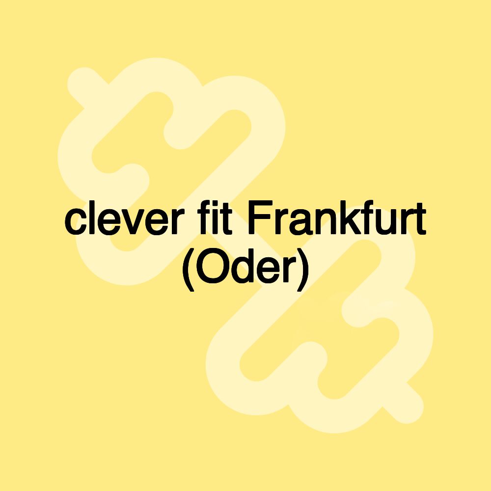 clever fit Frankfurt (Oder)