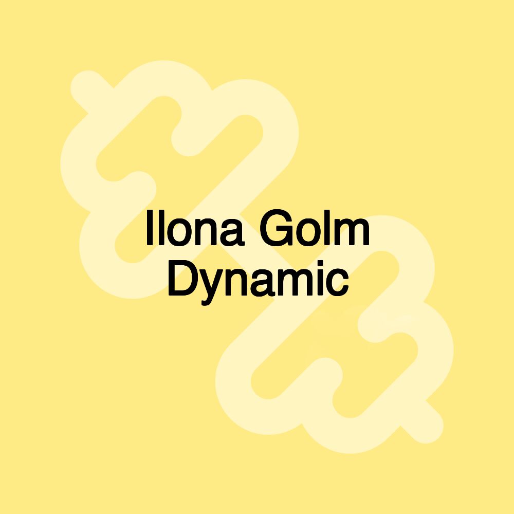 Ilona Golm Dynamic