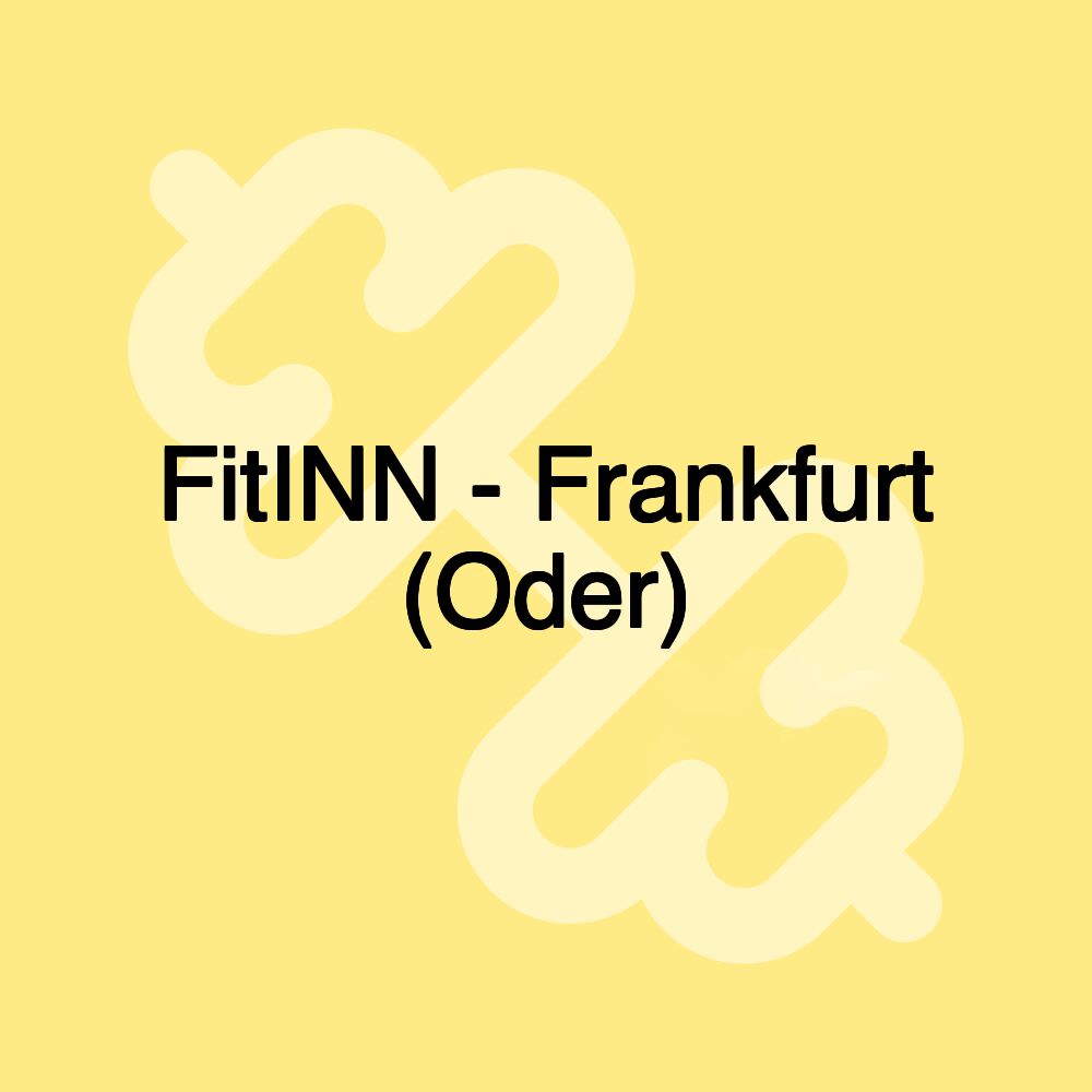 FitINN - Frankfurt (Oder)