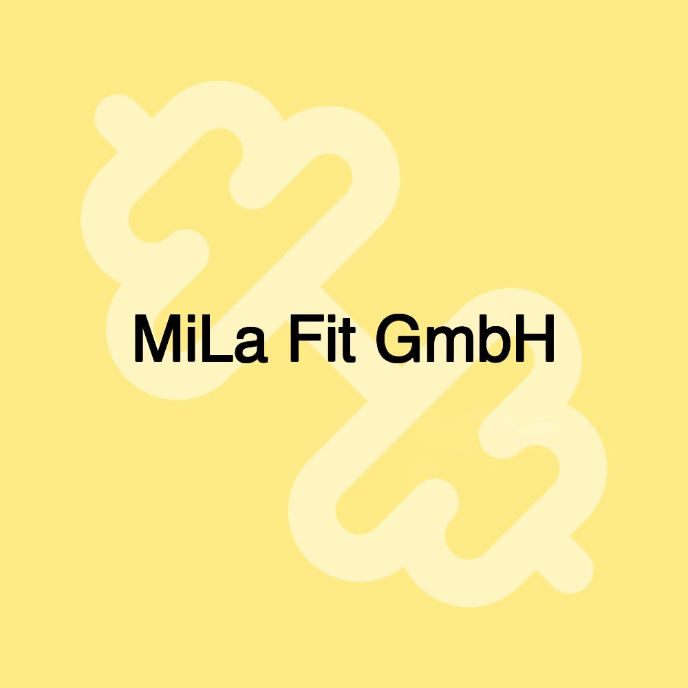 MiLa Fit GmbH