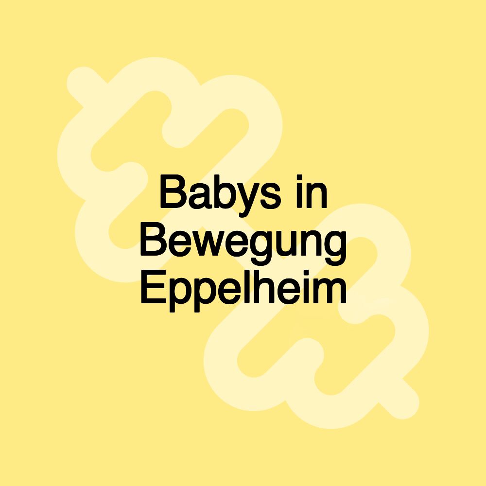 Babys in Bewegung Eppelheim