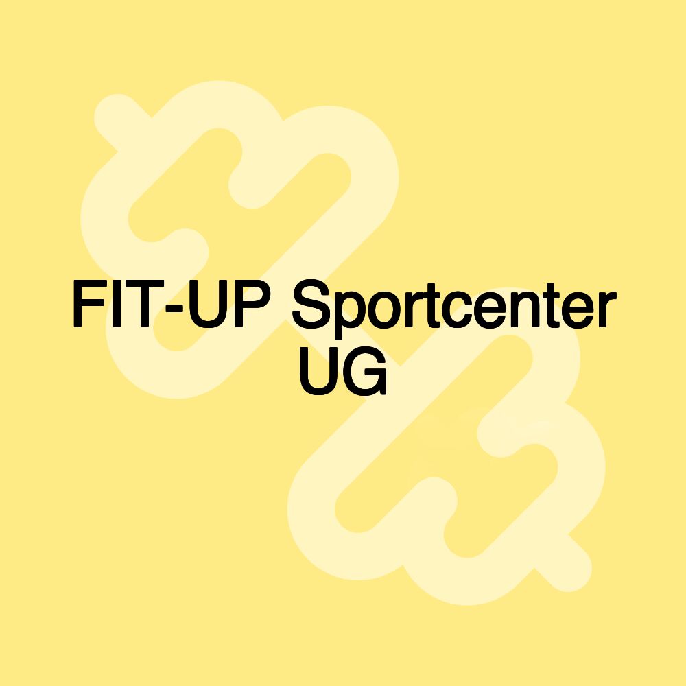 FIT-UP Sportcenter UG