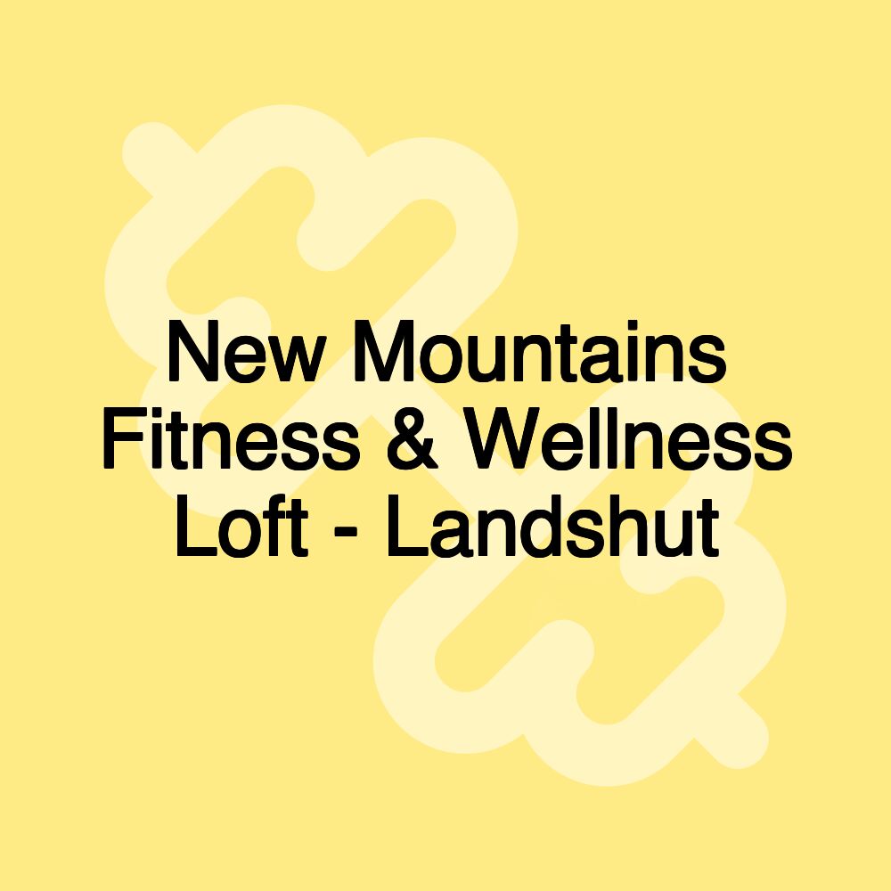 New Mountains Fitness & Wellness Loft - Landshut