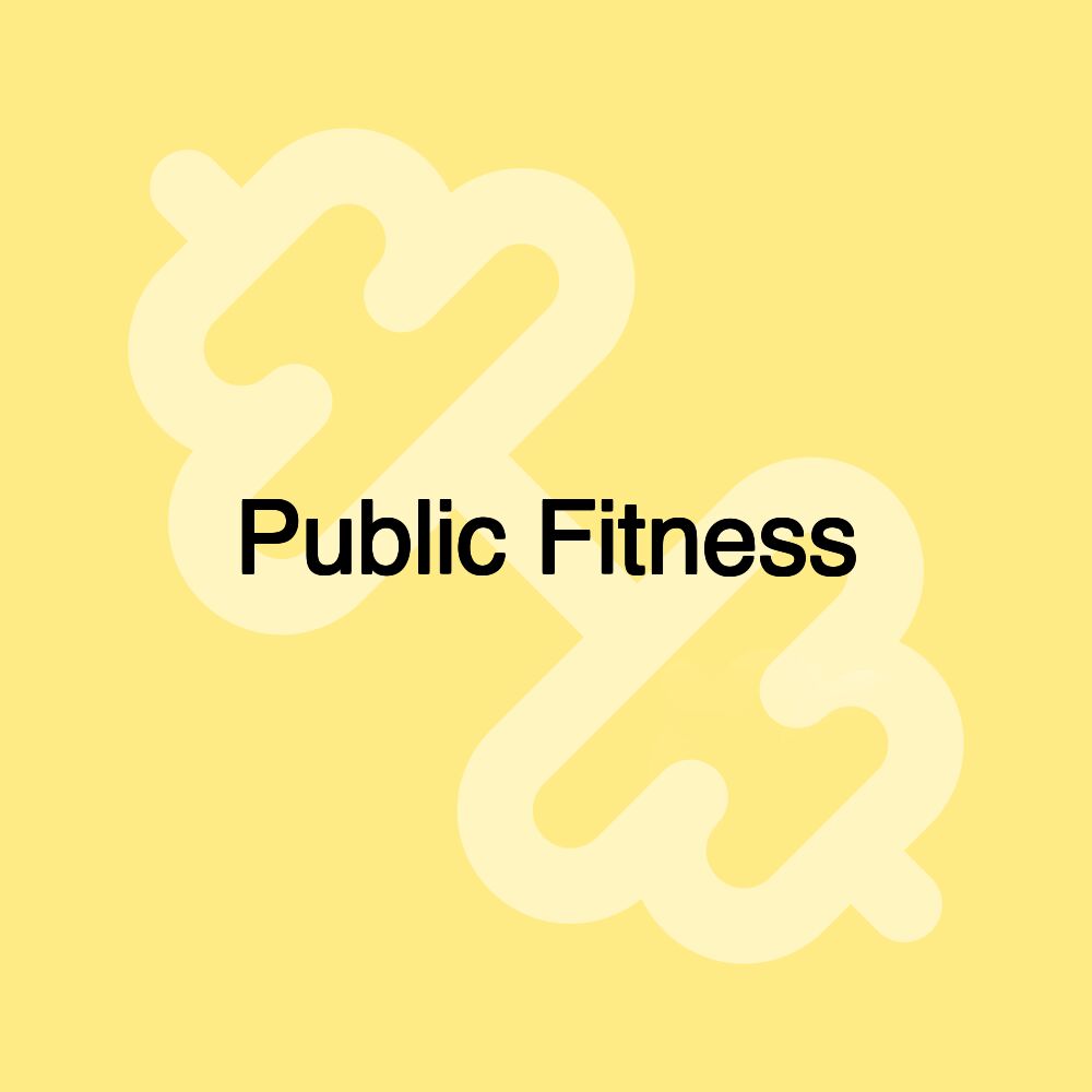 Public Fitness