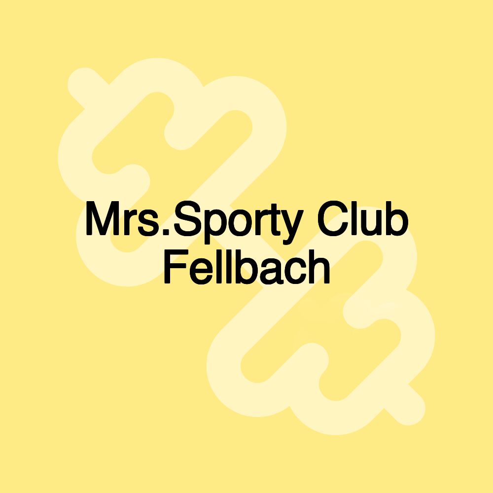 Mrs.Sporty Club Fellbach