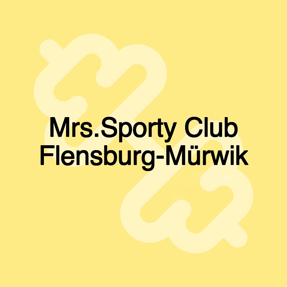 Mrs.Sporty Club Flensburg-Mürwik