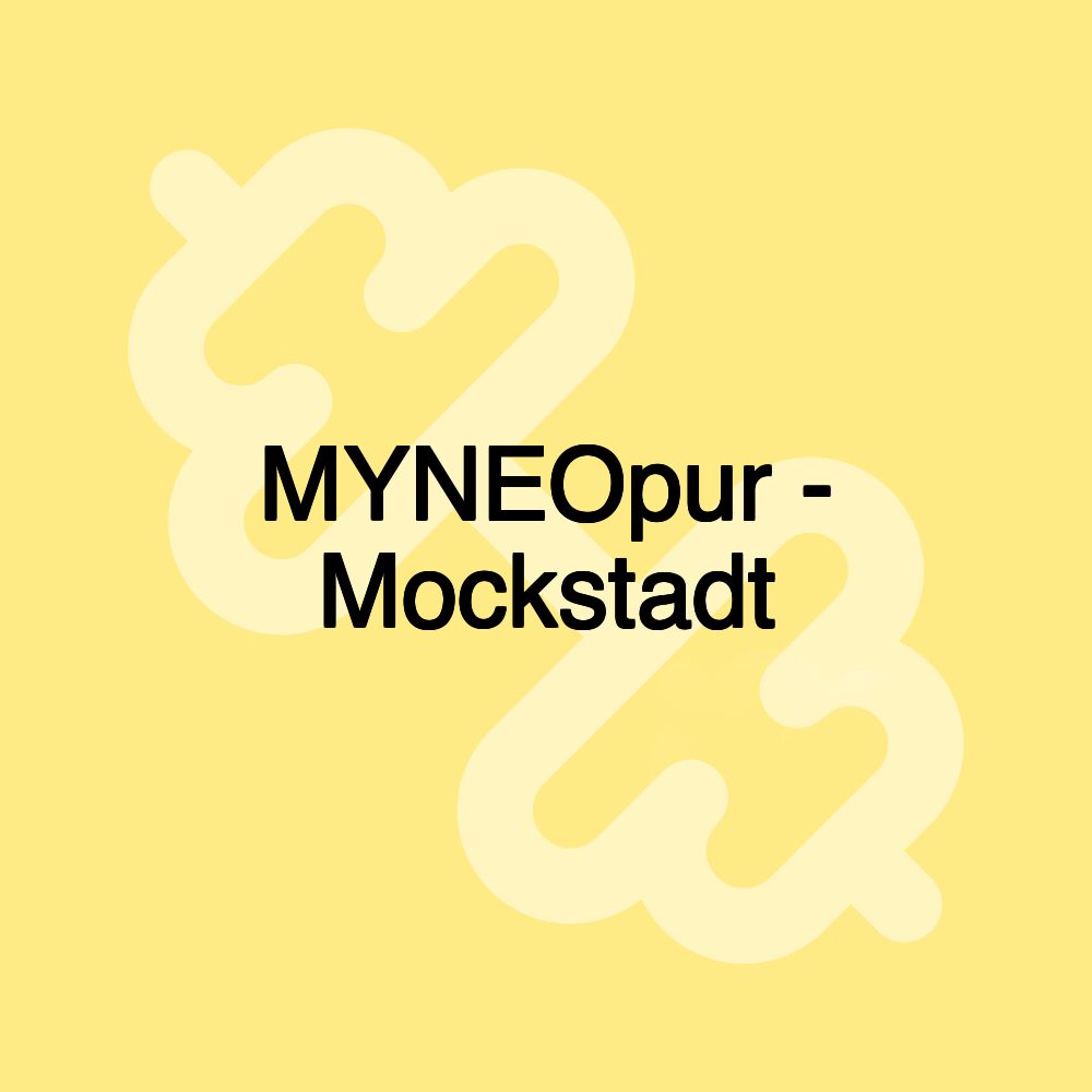 MYNEOpur - Mockstadt