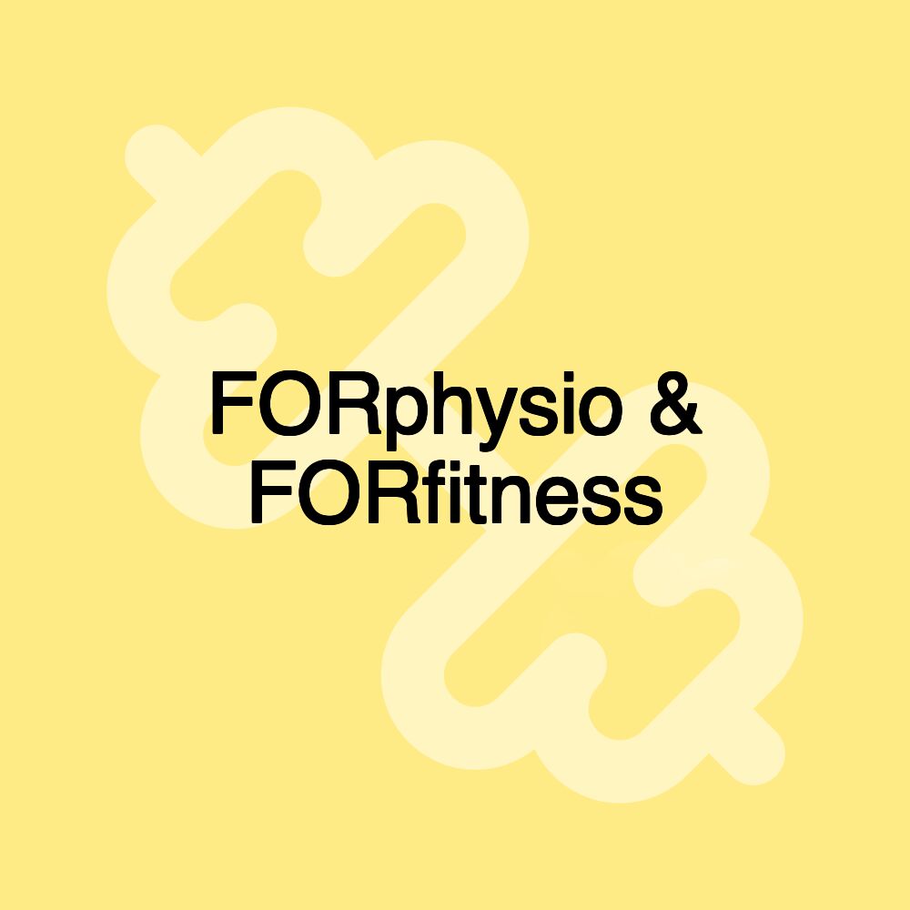 FORphysio & FORfitness