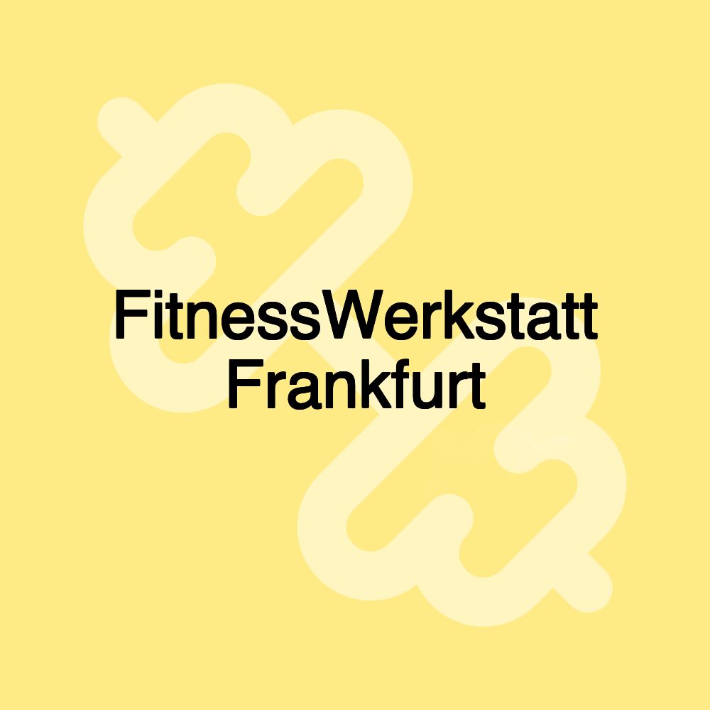 FitnessWerkstatt Frankfurt