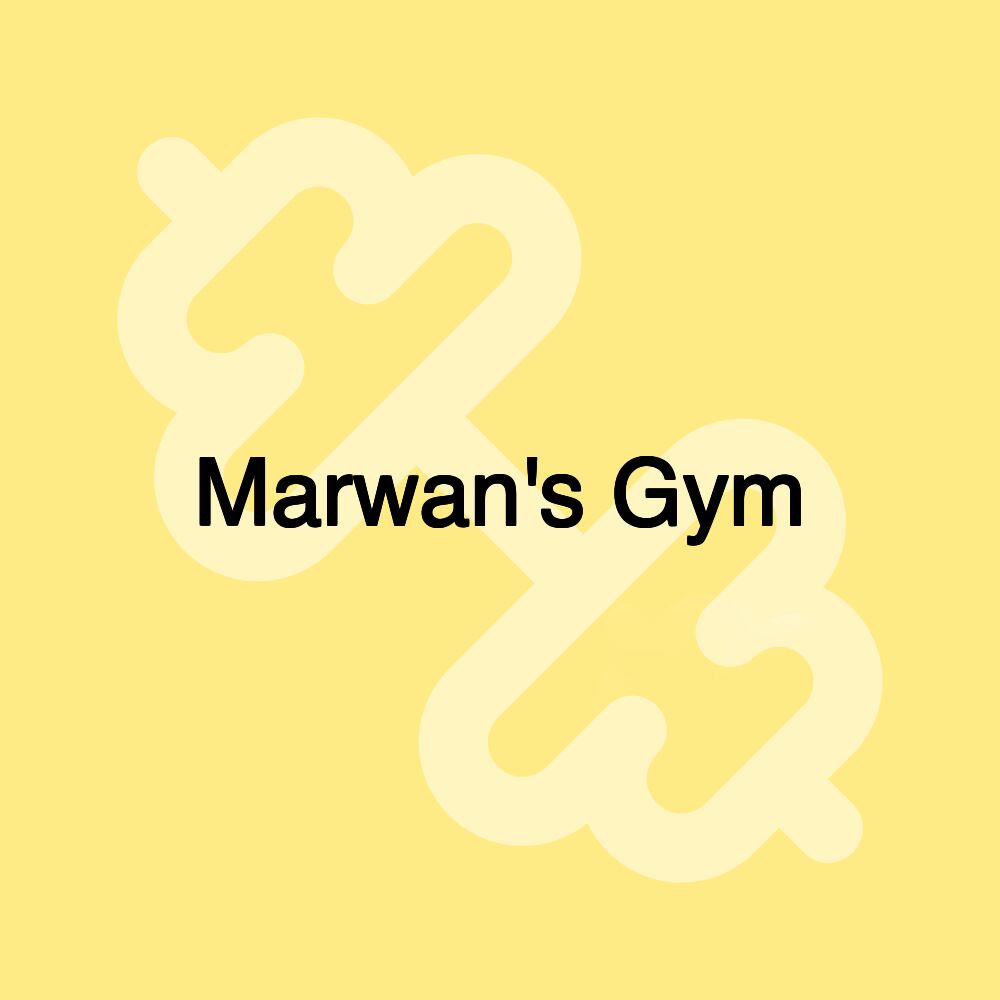 Marwan's Gym