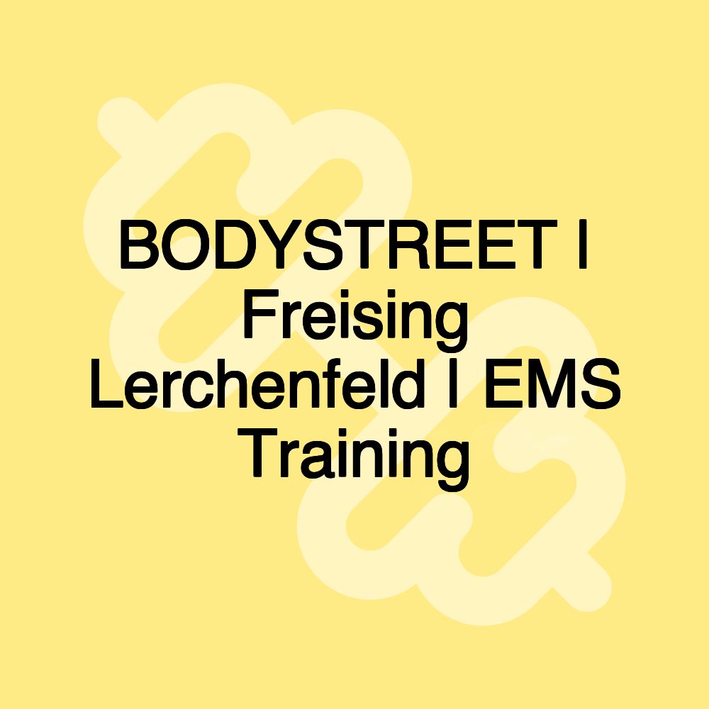 BODYSTREET | Freising Lerchenfeld | EMS Training