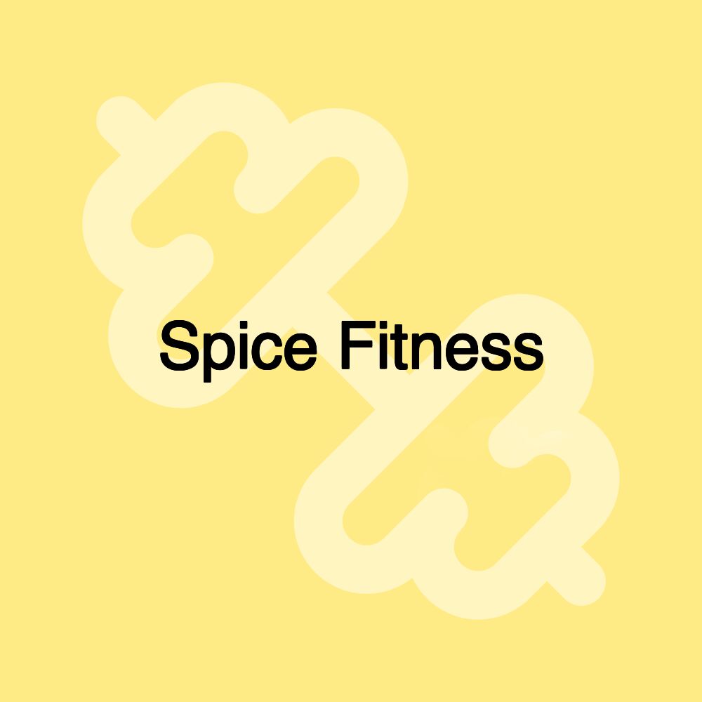 Spice Fitness