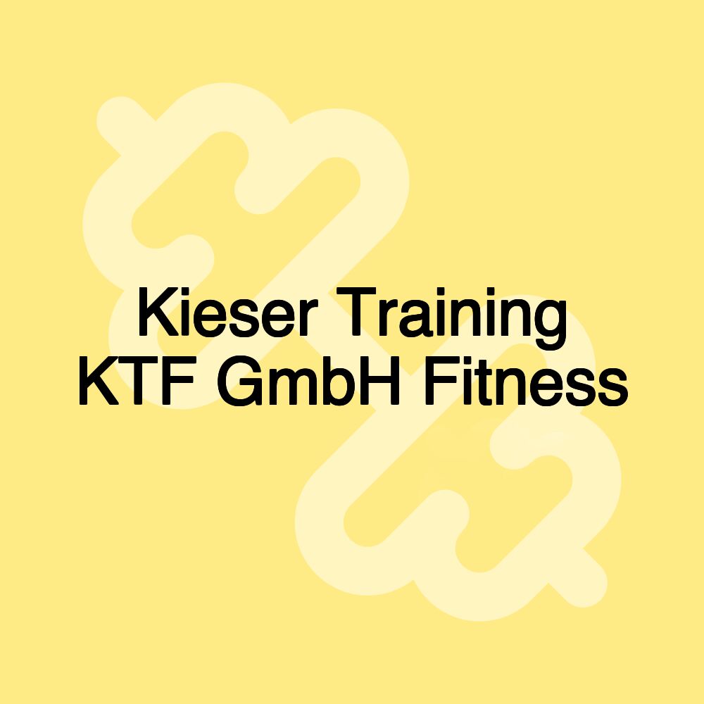 Kieser Training KTF GmbH Fitness