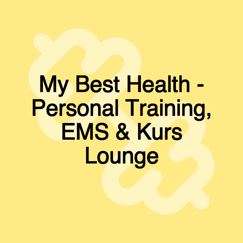 My Best Health - Personal Training, EMS & Kurs Lounge